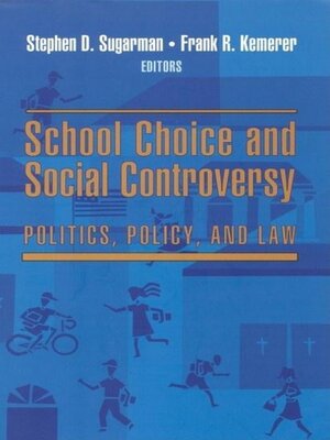 cover image of School Choice and Social Controversy